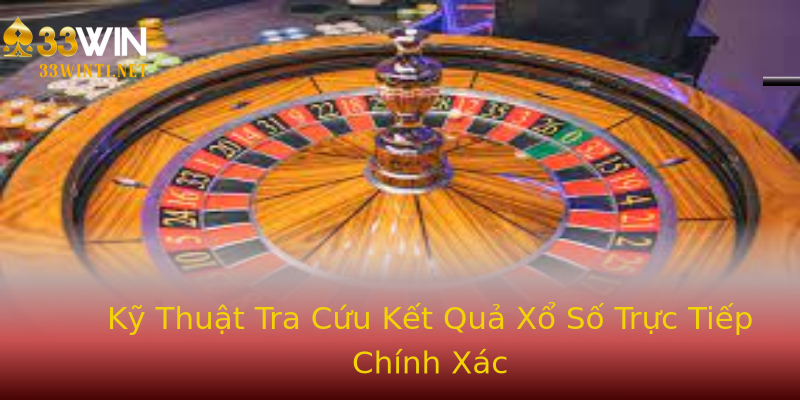 Kỹ Thuật Tra Cứu Kết Quả Xổ Số Trực Tiếp Chính Xác Kỹ Thuật Tra Cứu Kết Quả Xổ Số Trực Tiếp Chính Xác