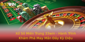 Xo So Mien Trung 33Win Hanh Trinh Kham Pha May Man Ay Ky Dieu